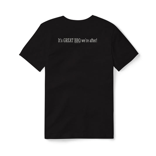 "It's Great BBQ We're After" Back Logo Tee